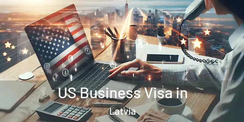  US Business Visa in Latvia
