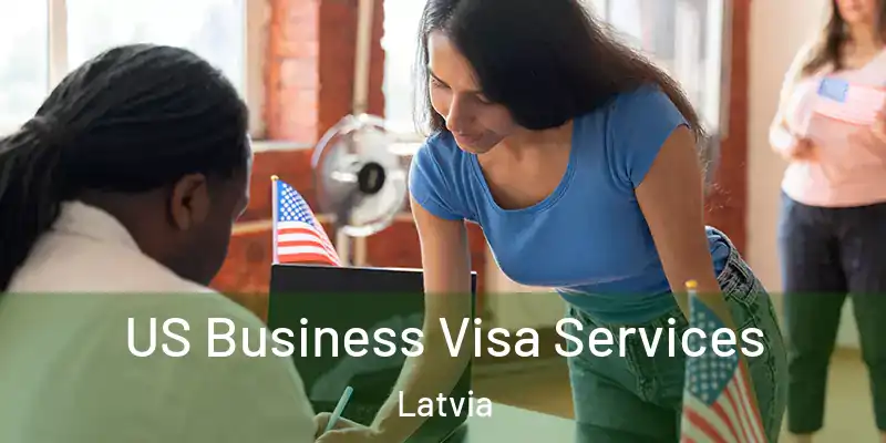  US Business Visa Services Latvia