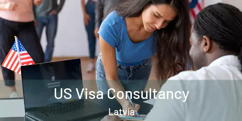  US Visa Consultancy Latvia