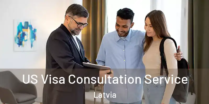  US Visa Consultation Service Latvia